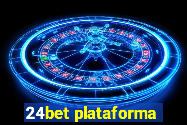 24bet plataforma